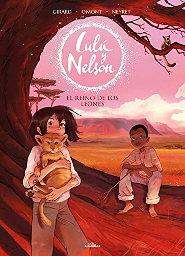 Lulú y Nelson 2 - El reino de los leones: El reino de los leones/ The Kingdom of Lions (Aventuras de Lulú y Nelson, Band 2)