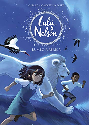 Lulú y Nelson 1 - Rumbo a África: Lulu Y Nelson (Aventuras de Lulú y Nelson, Band 1)