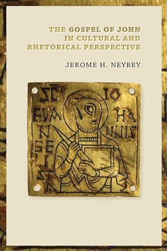 The Gospel of John in Cultural and Rhetorical Perspective von William B. Eerdmans Publishing Company