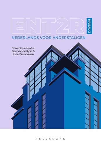 ENT2R: Nederlands voor anderstaligen: niveau 3 von Pelckmans