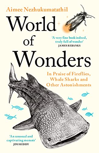 World of Wonders: In Praise of Fireflies, Whale Sharks and Other Astonishments von Souvenir Press