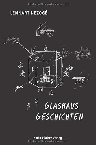 Glashausgeschichten: Kurzgeschichten und Gedichte (deutscher lyrik verlag) von Fischer, Karin