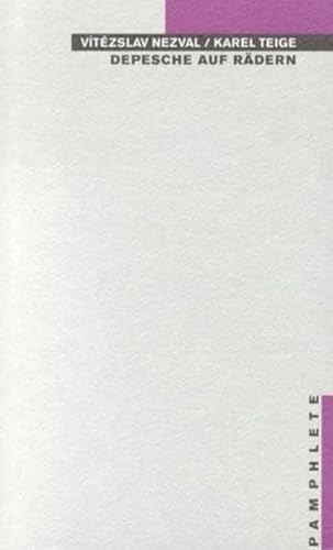 Depesche auf Rädern: Theatertexte 1922-1927 (Pamphlete)