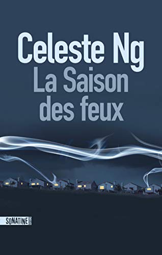 La saison des feux: Roman von SONATINE