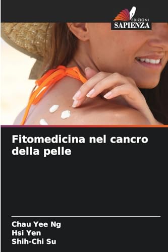 Fitomedicina nel cancro della pelle von Edizioni Sapienza