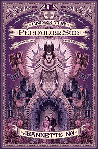 Under the Pendulum Sun: A Novel of the Fae