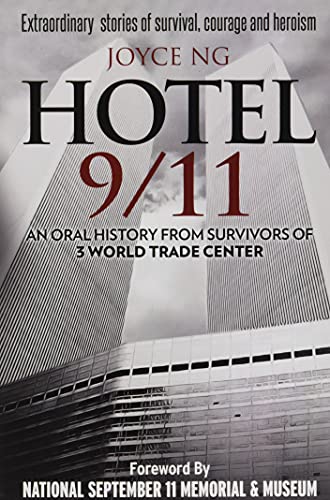 Hotel 9/11: An Oral History from Survivors of 3 World Trade Center