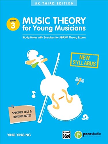 Music Theory for Young Musicians Grade 3: 3rd Edition: BK 3: Study Notes With Exercises for Abrsm Theory Exams (Poco Studio Edition, 3)