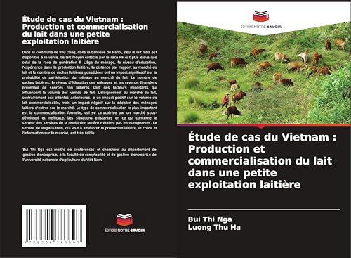 Étude de cas du Vietnam : Production et commercialisation du lait dans une petite exploitation laitière von Editions Notre Savoir