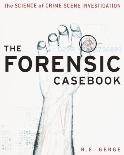 The Forensic Casebook: The Science of Crime Scene Investigation von Ballantine Books