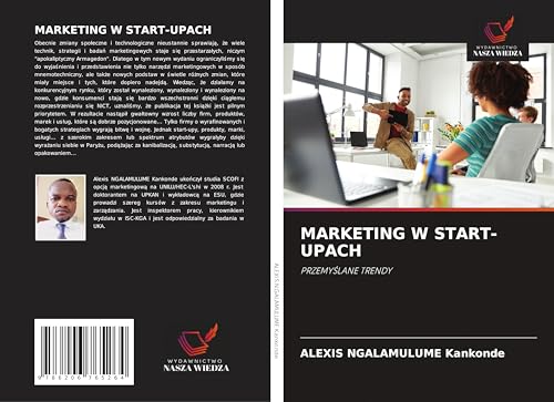 MARKETING W START-UPACH: PRZEMY¿LANE TRENDY von Wydawnictwo Nasza Wiedza