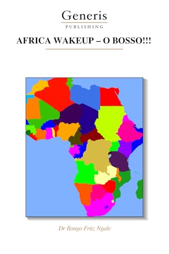 AFRICA WAKEUP – O BOSSO!!! von BAYSHOP (Generis Publishing)