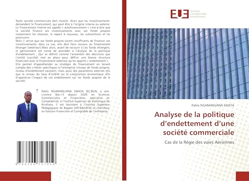 Analyse de la politique d¿endettement d¿une société commerciale: Cas de la Régie des voies Aériennes von Éditions universitaires européennes
