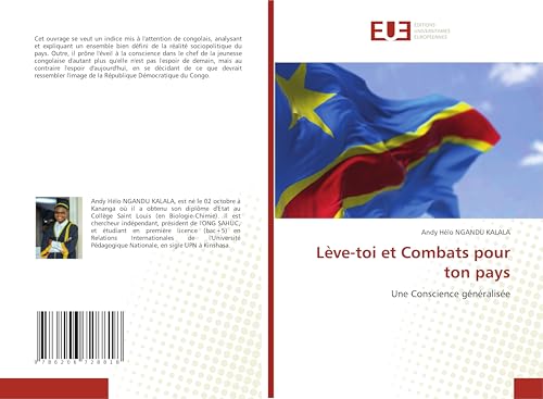 Lève-toi et Combats pour ton pays: Une Conscience généralisée von Éditions universitaires européennes