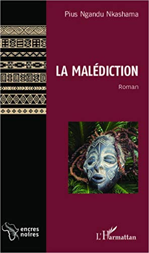 La Malédiction: Roman von L'HARMATTAN