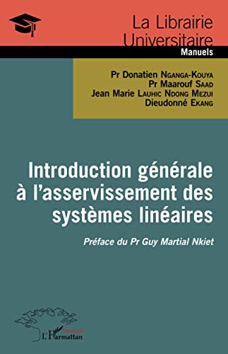 Introduction générale à l'asservissement des systèmes linéaires