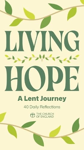 Living Hope Adult pack of 50: 40 daily reflections for Lent Living Hope Adult pack of 50: 40 daily reflections for Lent von Church House Publishing