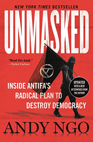 Unmasked: Inside Antifa's Radical Plan to Destroy Democracy