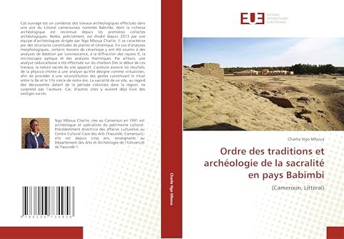 Ordre des traditions et archéologie de la sacralité en pays Babimbi: (Cameroun, Littoral) von Éditions universitaires européennes
