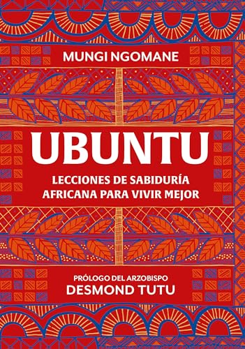 Ubuntu. Lecciones de sabiduría africana para vivir mejor (Crecimiento personal) von GRIJALBO