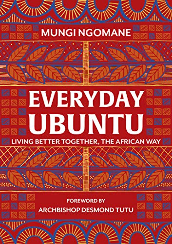 Everyday Ubuntu: Living better together, the African way von Transworld Publ. Ltd UK