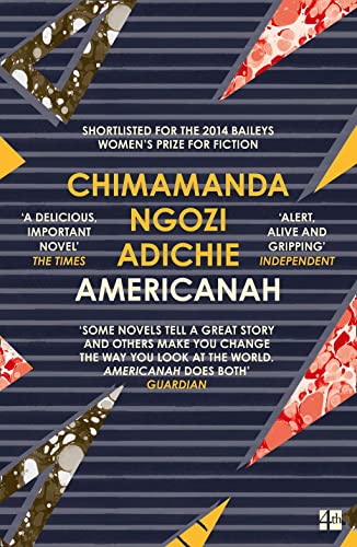 Americanah: The stunning and literary, cross-continental novel from global bestselling author Chimamanda Ngozi Adichie Americanah: The stunning and literary, cross-continental novel from global bestselling author Chimamanda Ngozi Adichie
