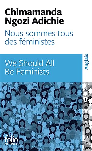 Nous sommes tous des féministes / We should all be feminists