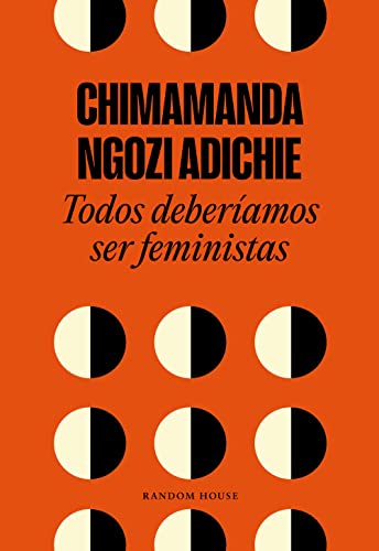 Todos deberíamos ser feministas / We Should All Be Feminists (Random House)