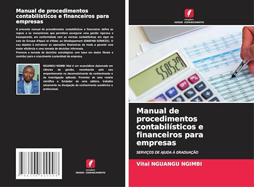 Manual de procedimentos contabilísticos e financeiros para empresas: SERVIÇOS DE AJUDA À GRADUAÇÃO von Edições Nosso Conhecimento