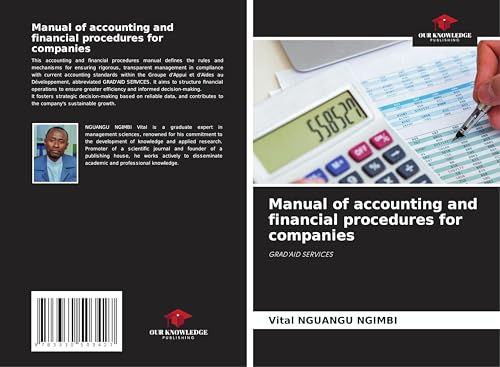 Manual of accounting and financial procedures for companies: GRAD'AID SERVICES von Our Knowledge Publishing