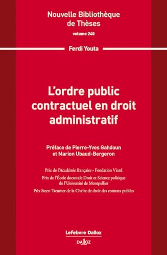 L'ordre public contractuel en droit administratif. Volume 240 - Volume 240 von DALLOZ