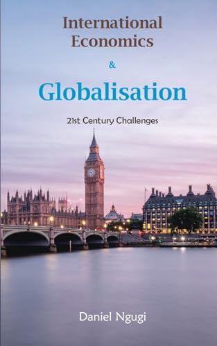 International Economics and Globalisation: 21st Century Challenges von Blurb