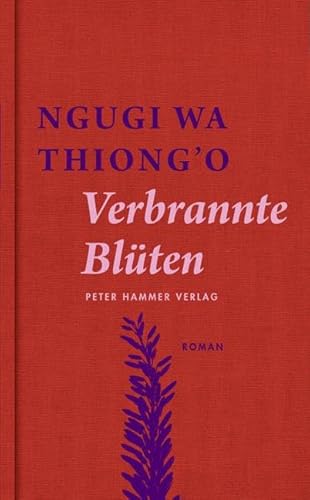 Verbrannte Blüten: Roman