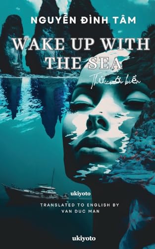 Wake up with the Sea von Ukiyoto Publishing