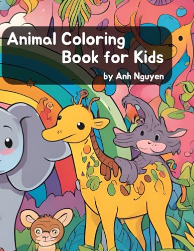 Animal Coloring Book for Kids: Fun and Educational Wildlife Illustrations to Spark Creativity in Preschoolers von Independently published