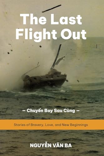 The Last Flight Out (English Version): Stories of Bravery, Love, and New Beginnings von Not Avail