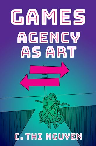 Games: Agency As Art (Thinking Art) von OUP USA