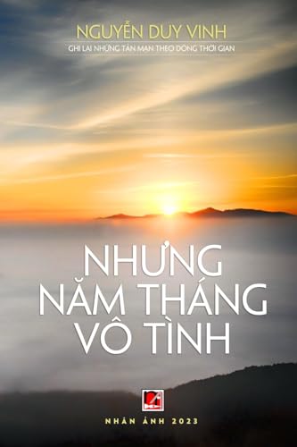 Nh¿ng N¿m Tháng Vô Tình von Nhan Anh Publisher