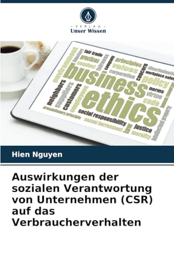 Auswirkungen der sozialen Verantwortung von Unternehmen (CSR) auf das Verbraucherverhalten von Verlag Unser Wissen