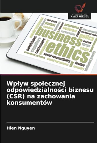 Wpływ społecznej odpowiedzialności biznesu (CSR) na zachowania konsumentów: DE von Wydawnictwo Nasza Wiedza
