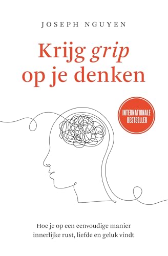 Krijg grip op je denken: Hoe je op een eenvoudige manier innerlijke rust, liefde en geluk vindt von Altamira