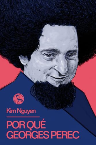 Por qué Georges Perec (Libros del apuntador, Band 37) von Ediciones La Uña Rota