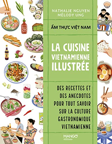 La cuisine vietnamienne illustrée von MANGO