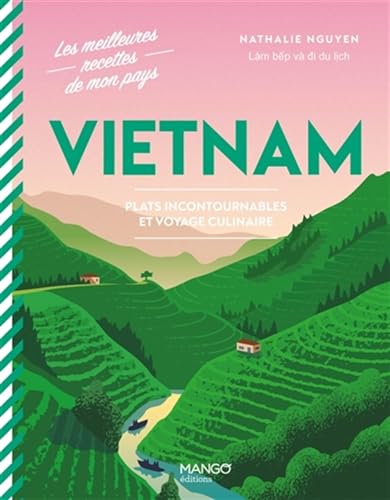Vietnam: Plats incontournables et voyage culinaire von MANGO