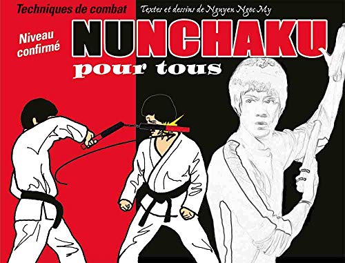 Nunchaku pour tous (tome 2): Techniques de combat niveau confirmé