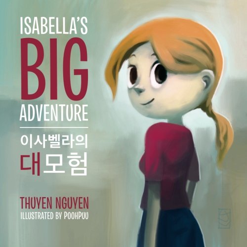 Isabella's Big Adventure (Korean Version) von CreateSpace Independent Publishing Platform