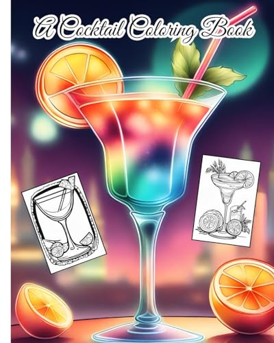 A Cocktail Coloring Book: Cocktails and Spirits, Drinking Coloring Book, Funny Gift for Party Lovers von Blurb