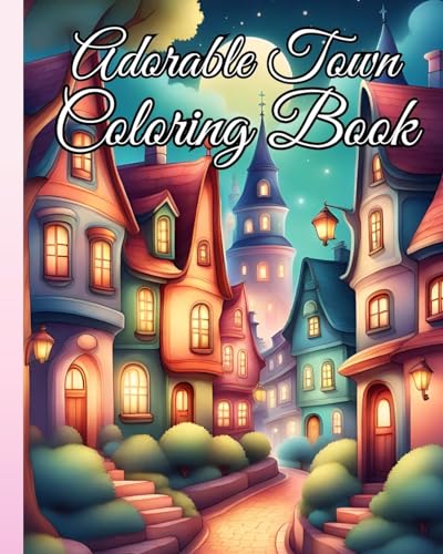 Adorable Town Coloring Book: Explore the Kawaii World and the Little Creatures, A Cute City Coloring Book von Blurb