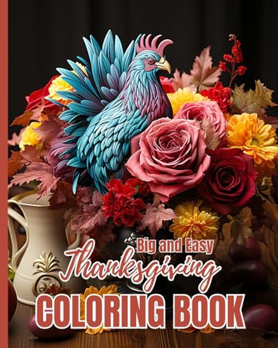 Big and Easy Thanksgiving Coloring Book: Autumn Leaves, Turkeys, Pumpkins, Apples, Acorns and more (Thanksgiving gifts) von Blurb
