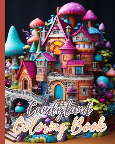 Candyland Coloring Book For Kids: Sweets Candyland Coloring Pages, In the Land of Candy Coloring Book For Girls von Blurb